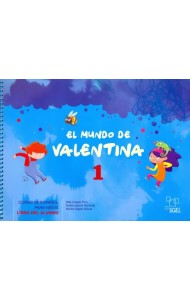 El mundo de Valentina 1. Libro del alumno