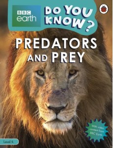 Do You Know? Predators and Prey (Level 4) Do You Know? Predators and Prey (Level 4)