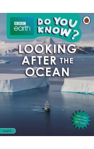 Looking After the Ocean. Level 4
