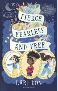 Fierce, Fearless and Free