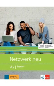 Netzwerk NEU A2. Uebungsbuch mit Audios