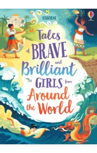 Tales of Brave and Brilliant Girls from Around the World