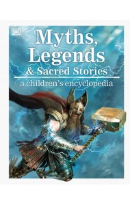 Myths and Legends A Children's Encyclopedia