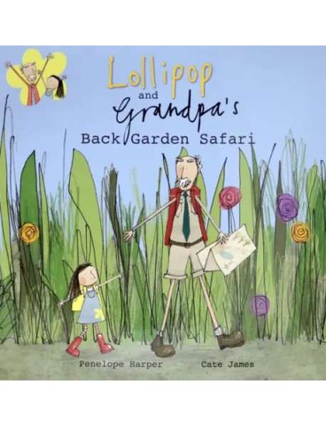 Lollipop and Grandpa's Back Garden Safari