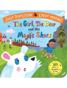 The Girl, the Bear and the Magic Shoes