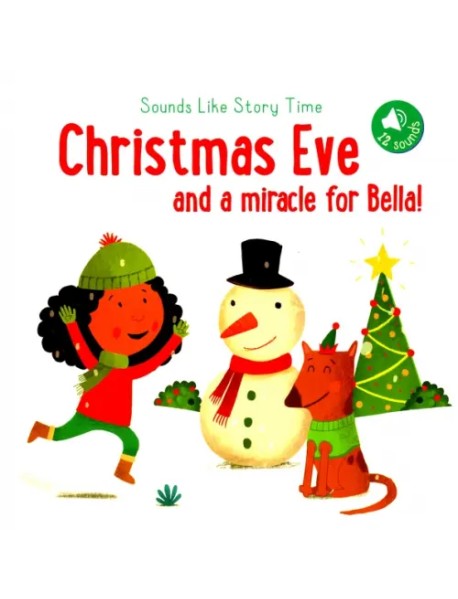 Sounds Like Story Time Christmas Eve and a miracle for Bella!