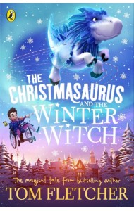 The Christmasaurus and the Winter Witch