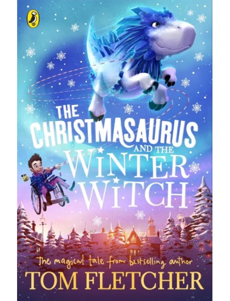 The Christmasaurus and the Winter Witch