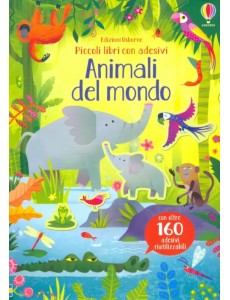 Animali del mondo. Piccoli libri con adesivi