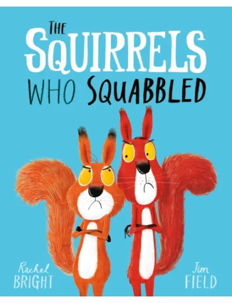 The Squirrels Who Squabbled