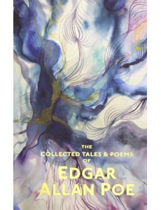 Collected Tales and Poems of Edgar Allan Poe Collected Tales and Poems of Edgar Allan Poe