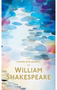 The Complete Works of William Shakespeare