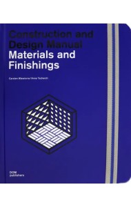 Materials and Finishings. Construction and Design Manual