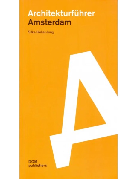 Architekturfuhrer. Amsterdam