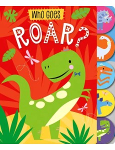 Who Goes Roar?