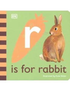 R is for Rabbit. Board Book