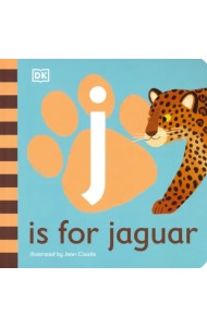 J is for Jaguar. Board Book