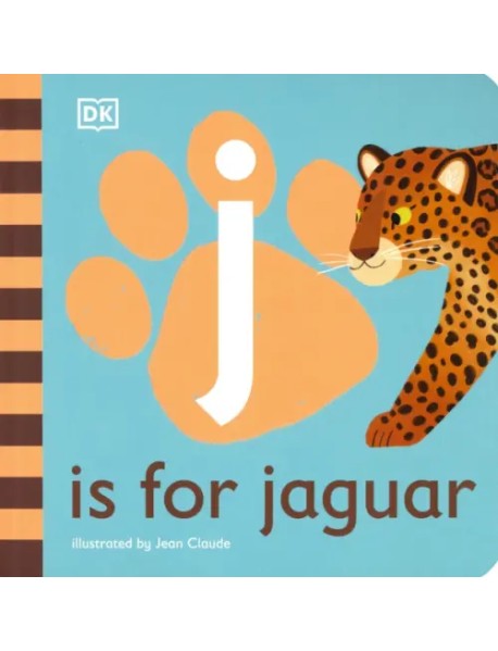 J is for Jaguar. Board Book