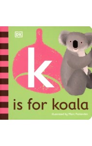 K is for Koala. Board Book