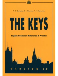 The Keys. English Grammar. Reference & Practice. Version 2.0 The Keys. English Grammar. Reference & Practice. Version 2.0