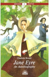 Jane Eyre. An Autobiography