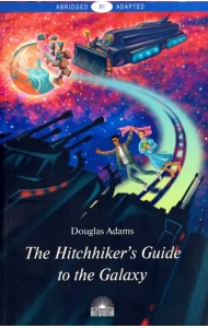 The Hitchhiker's Guide to the Galaxy