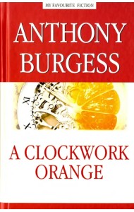Заводной апельсин = A Clockwork Orange