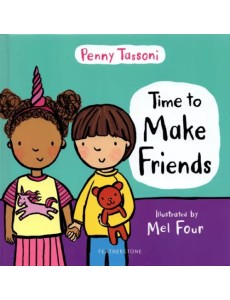 Time to Make Friends Time to Make Friends