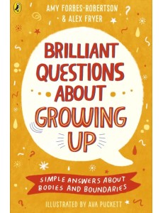Brilliant Questions About Growing Up