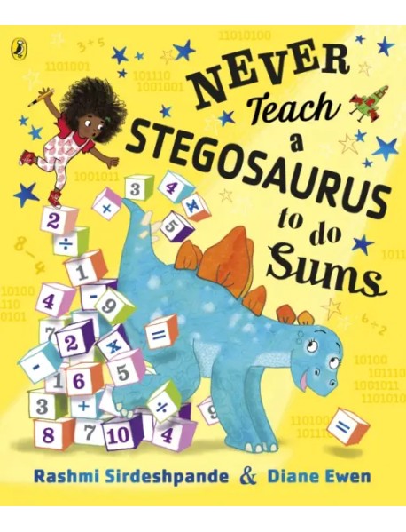 Never Teach a Stegosaurus to Do Sums