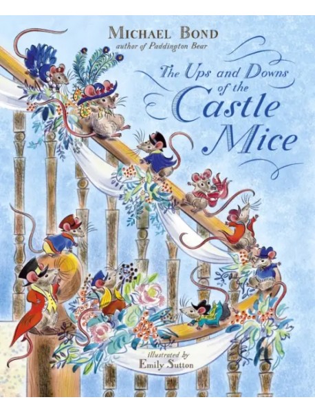 Ups and Downs of the Castle Mice the