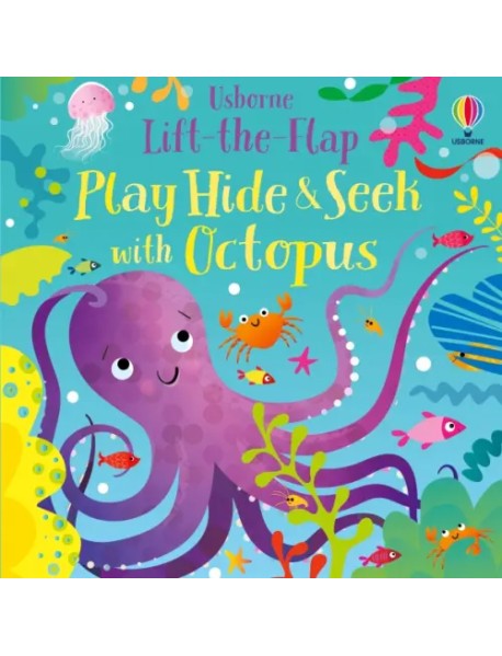 Play Hide and Seek With Octopus. Board Book