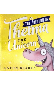 Return of Thelma the Unicorn