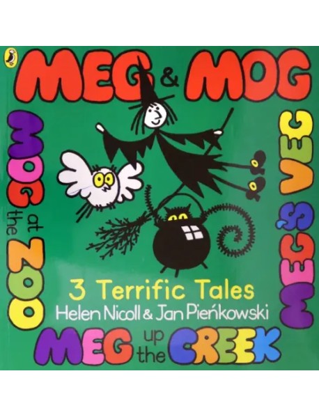 Meg and Mog. Three Terrific Tales