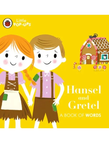 Hansel and Gretel. Board book