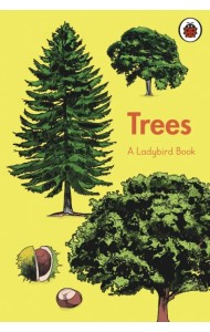 A Ladybird Book: Trees