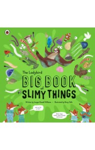 The Ladybird Big Book of Slimy Things