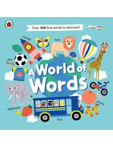 A World of Words. Board book A World of Words. Board book
