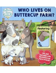 Buttercup Farm Friends. Who Lives on Buttercup Farm?