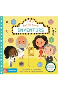 My First Heroes: Inventors. Board book