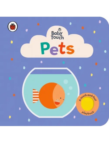 Baby Touch: Pets. Board book