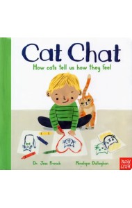 Cat Chat: How cats tell us how they feel. Board book