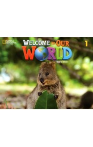 Welcome to Our World 1. Student's Book