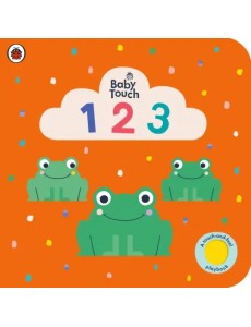 Baby Touch: 123. Touch-and-Feel Board book Baby Touch: 123. Touch-and-Feel Board book