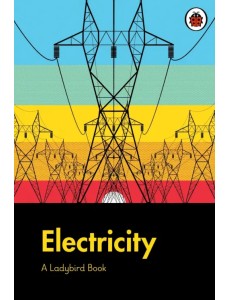 A Ladybird Book: Electricity