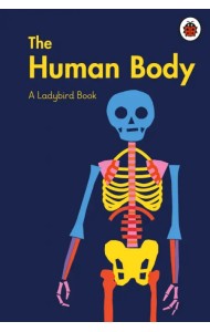 A Ladybird Book: The Human Body