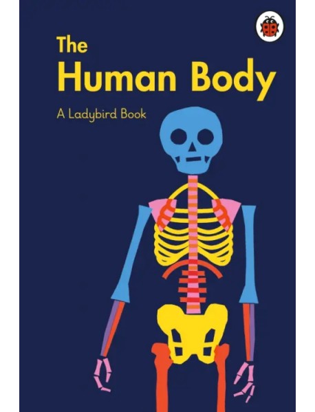 A Ladybird Book: The Human Body