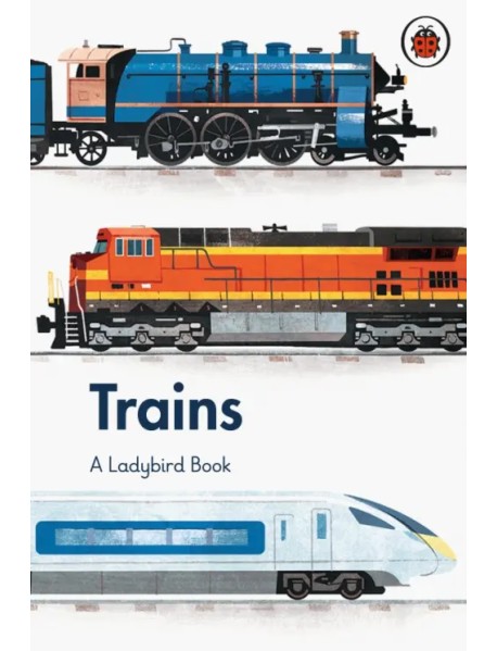 A Ladybird Book. Trains