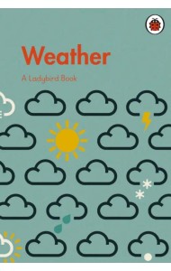 A Ladybird Book: Weather