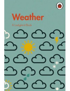 A Ladybird Book: Weather